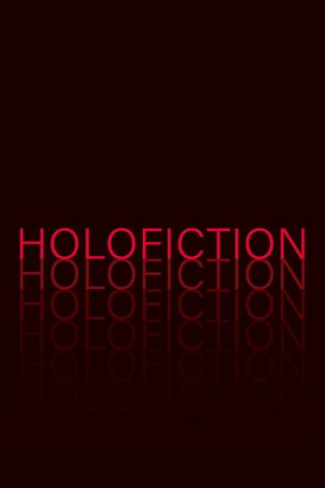 Holofiction